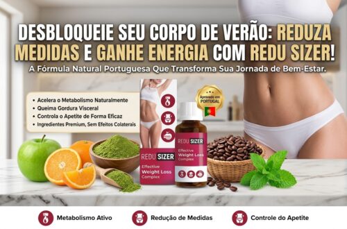 REDUSIZER Portugal: Como Funciona, Como Tomar e Preço